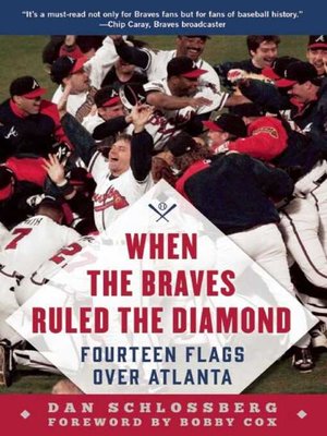 cover image of When the Braves Ruled the Diamond: Fourteen Flags over Atlanta
